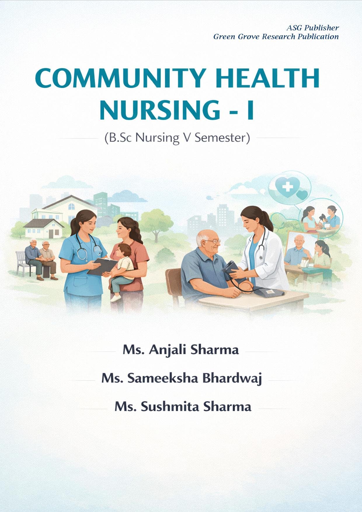 COMMUNITY HEALTH NURSING - I (B.Sc Nursing V semester)