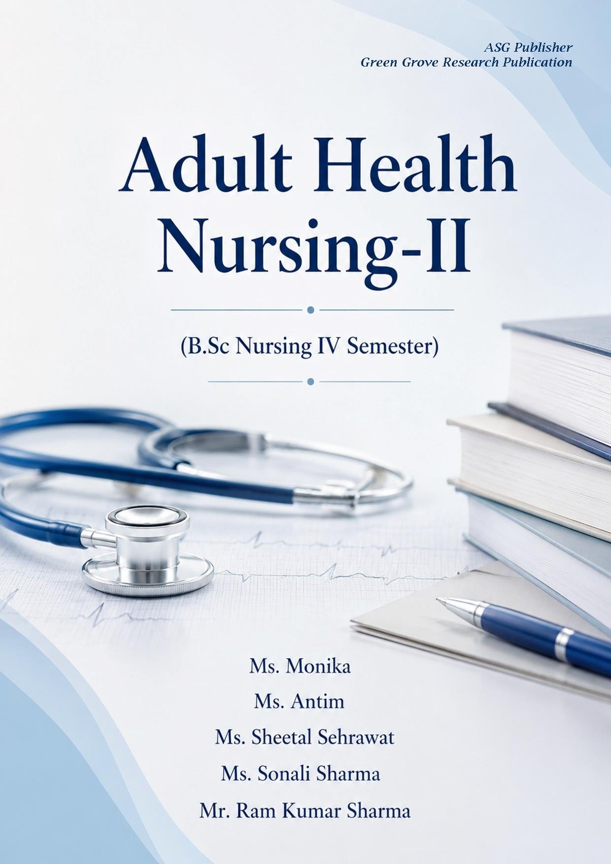 Adult Health Nursing-II (B.Sc Nursing IV Semester)    
