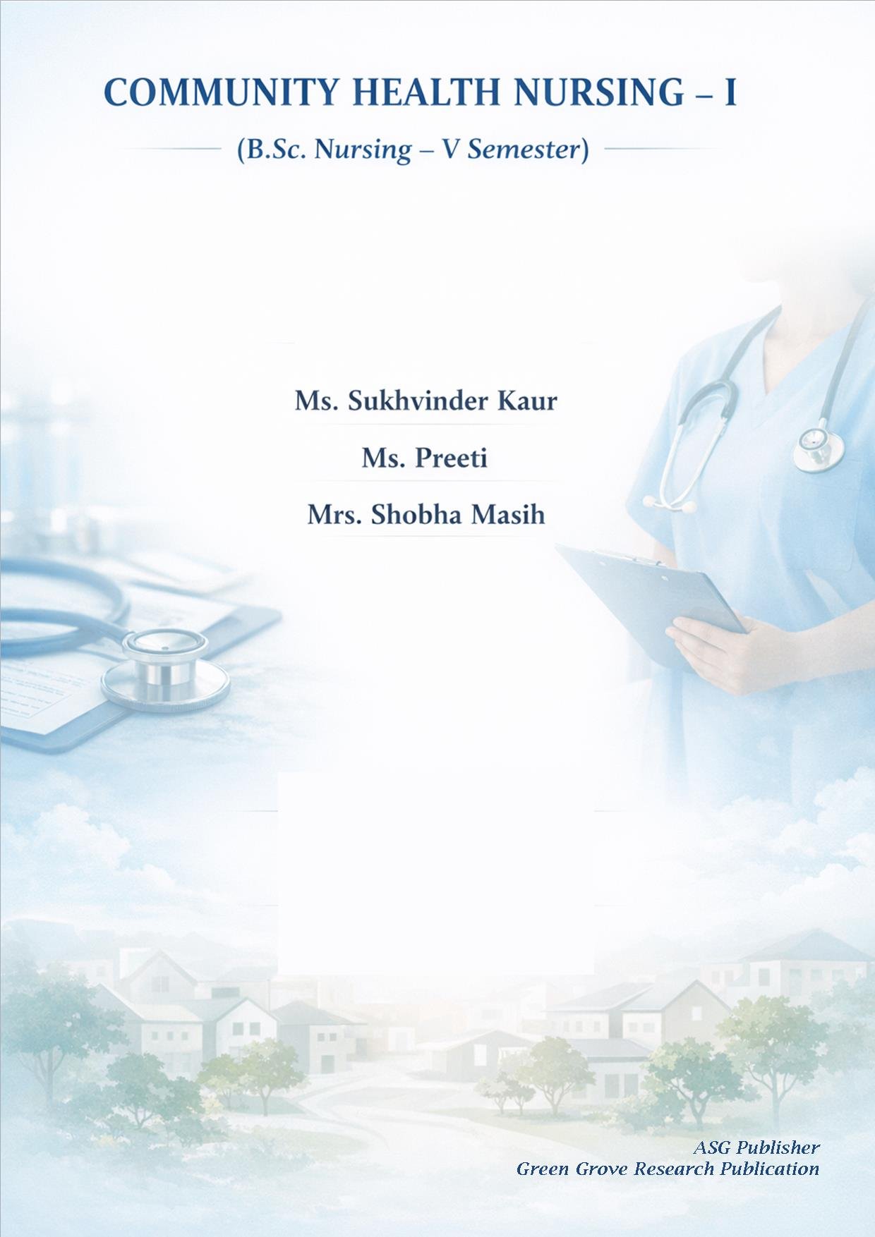 COMMUNITY HEALTH NURSING - I (B.Sc Nursing V semester)