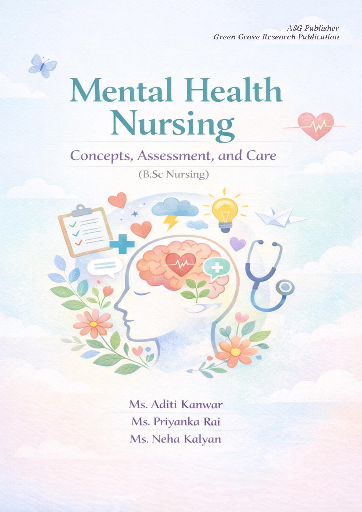Mental Health Nursing Concepts, Assessment, and Care (B.Sc Nursing)