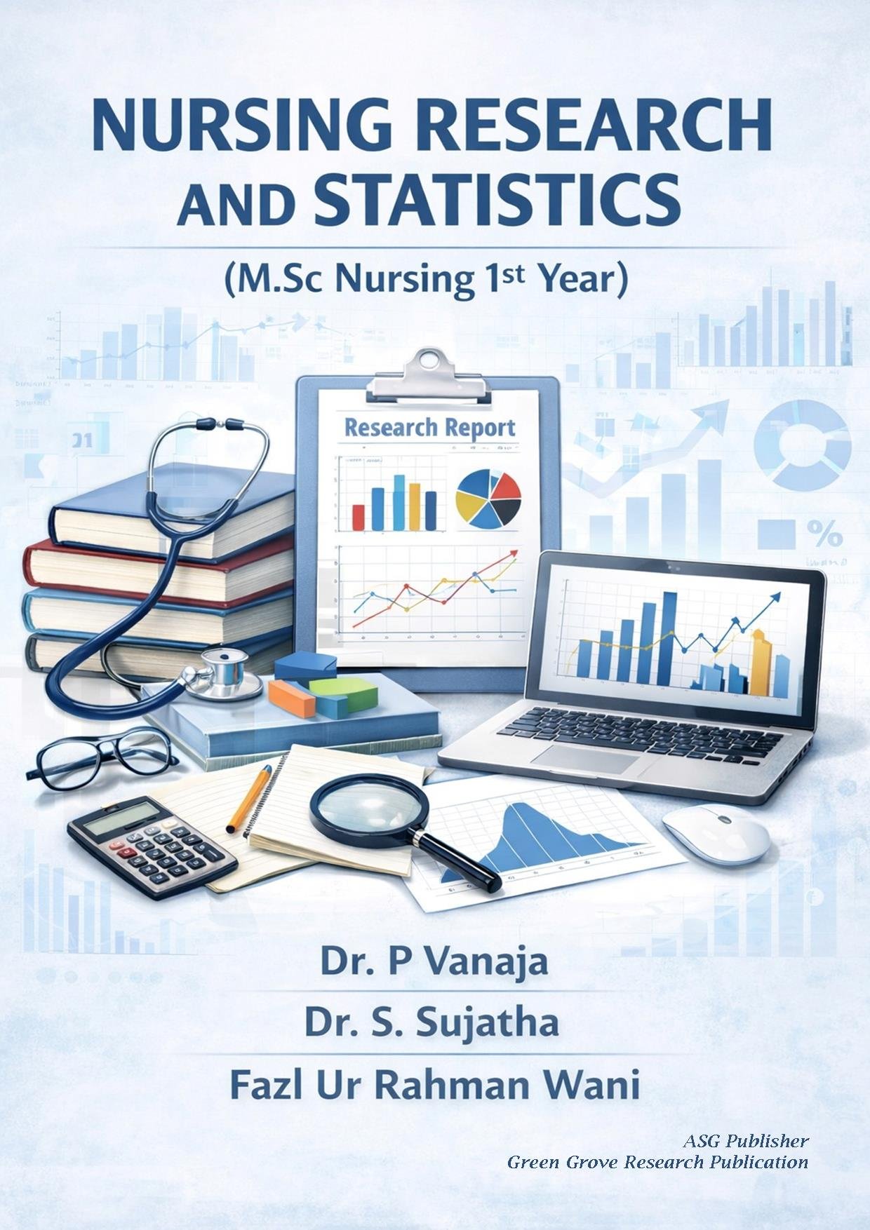 NURSING RESEARCH AND STATISTICS (M.Sc Nursing 1st year)