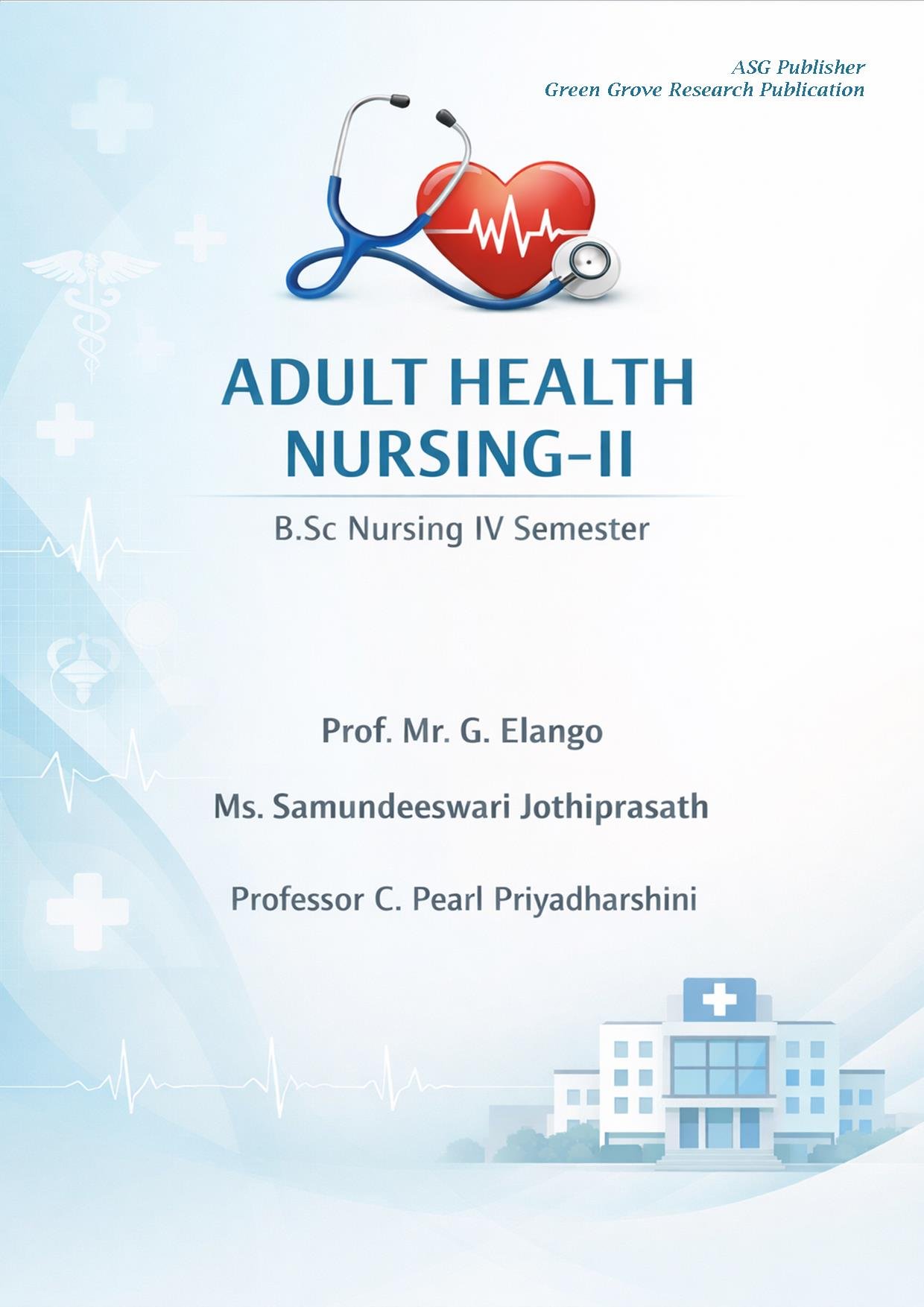 Adult Health Nursing-II  (B.Sc Nursing IV Semester)                  