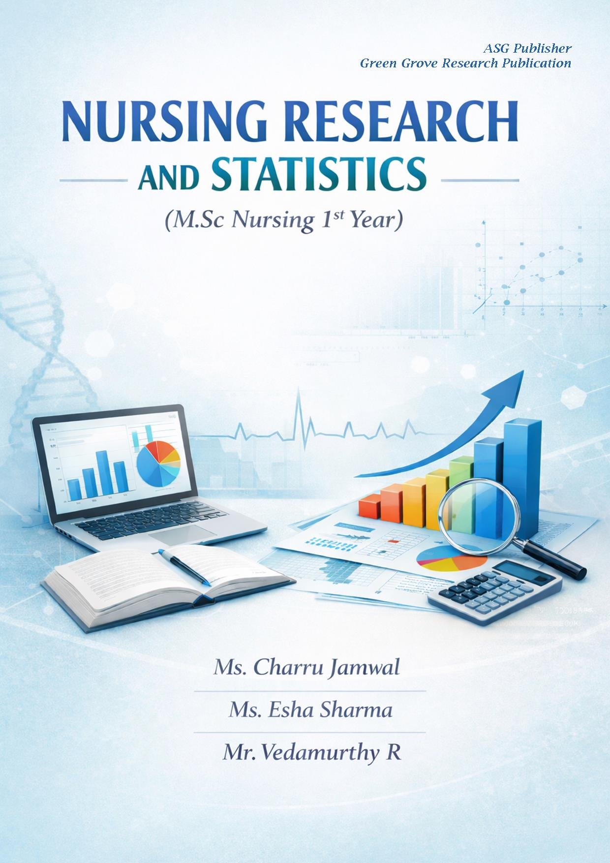NURSING RESEARCH AND STATISTICS (M.Sc Nursing 1st year)