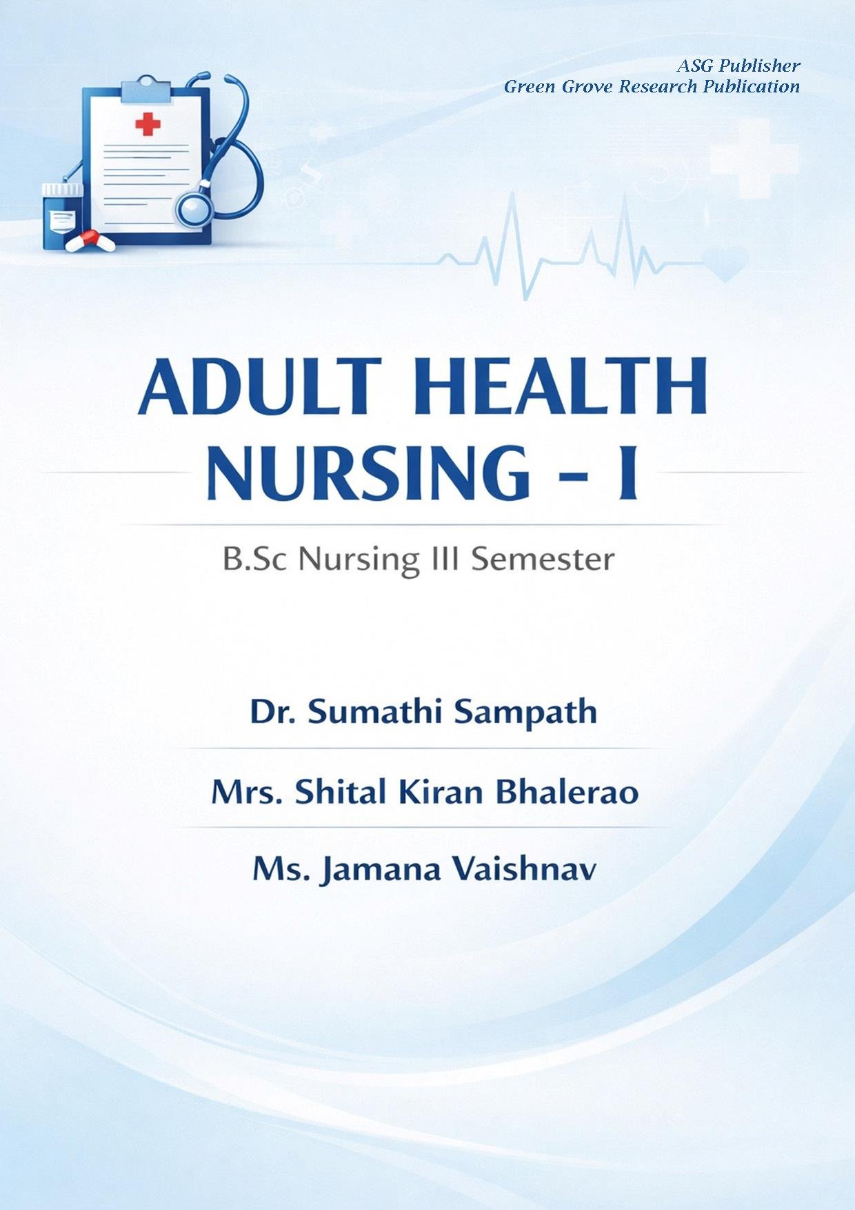 Adult Health Nursing – I (B.Sc Nursing III Semester)