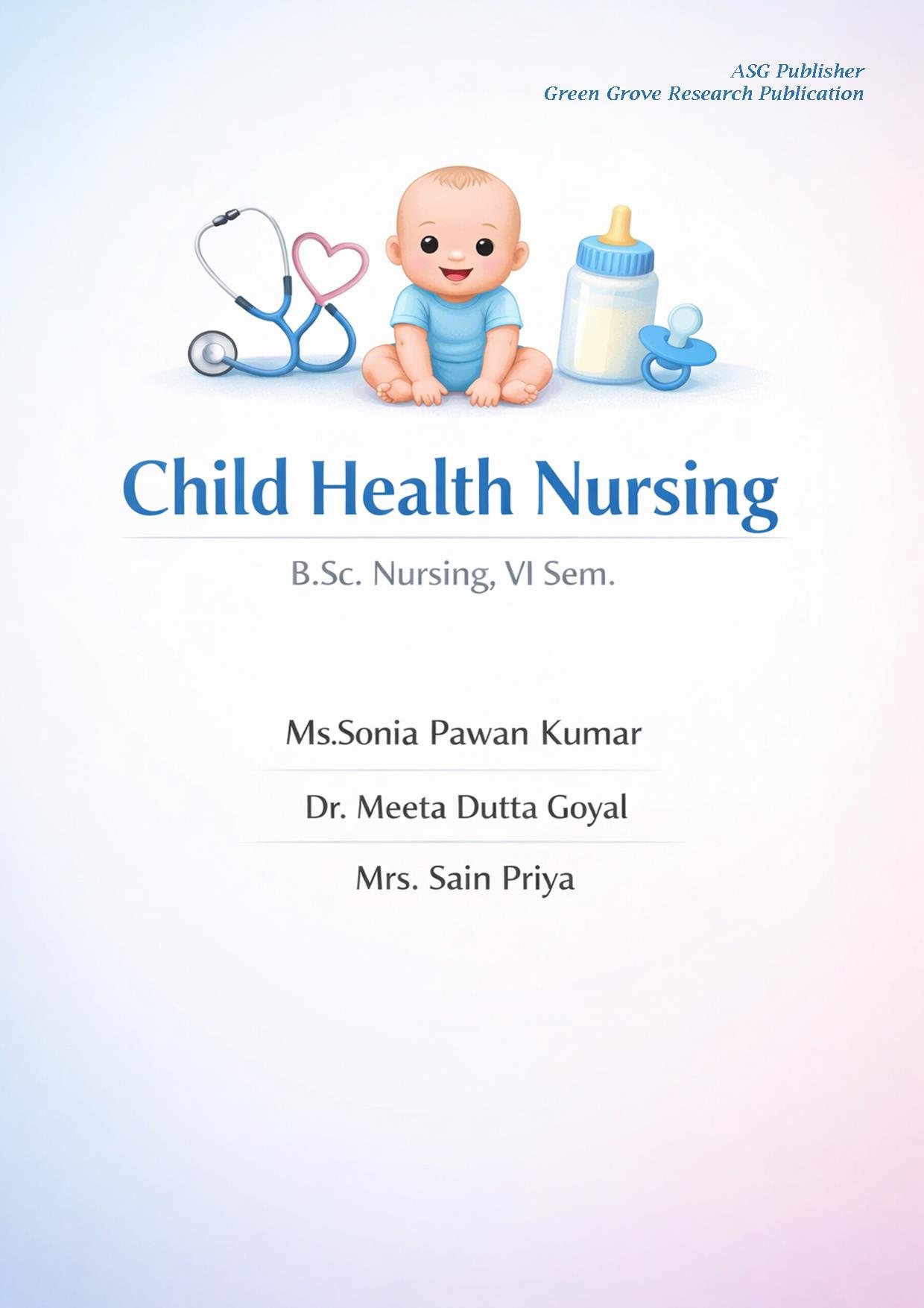 Child Health Nursing B.Sc. Nursing, VI Sem.